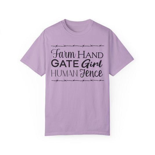 Farm Hand, Gate Girl, Human Fence, Unisex Garment-Dyed Comfort Colors T-shirt, Pink T-shirt, Green t-shirt, terracotta tshirt, purple