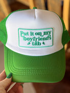 Put it on my Boyfriends Tab Embroidered Patch, Foam Trucker Hat in Kelly Green, Spring Break, Vacation, Beach Hat, Baseball Hat, Sun Hat